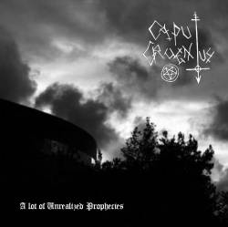 Caput Cruentus : A Lot of Unrealised Prophecies